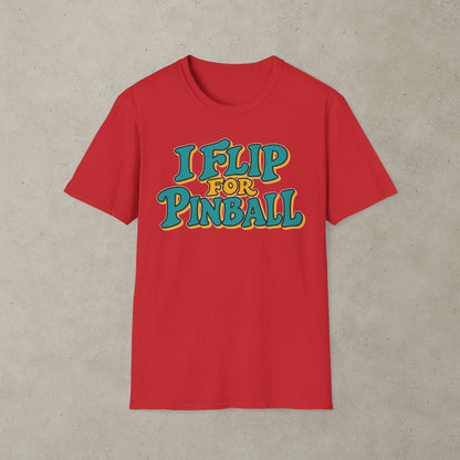 I Flip for Pinball T-shirt 2nd Edition