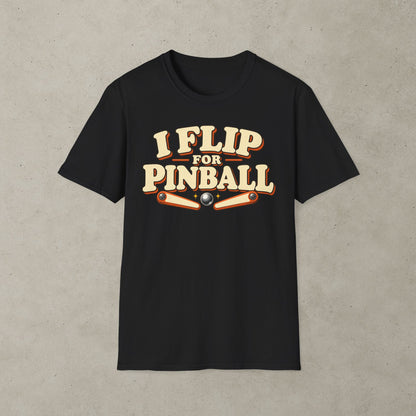 I Flip for Pinball T-shirt