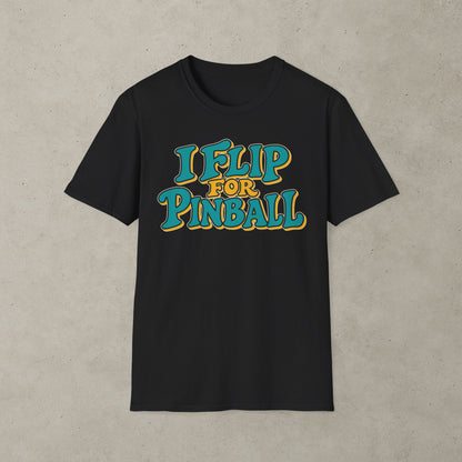 I Flip for Pinball T-shirt 2nd Edition