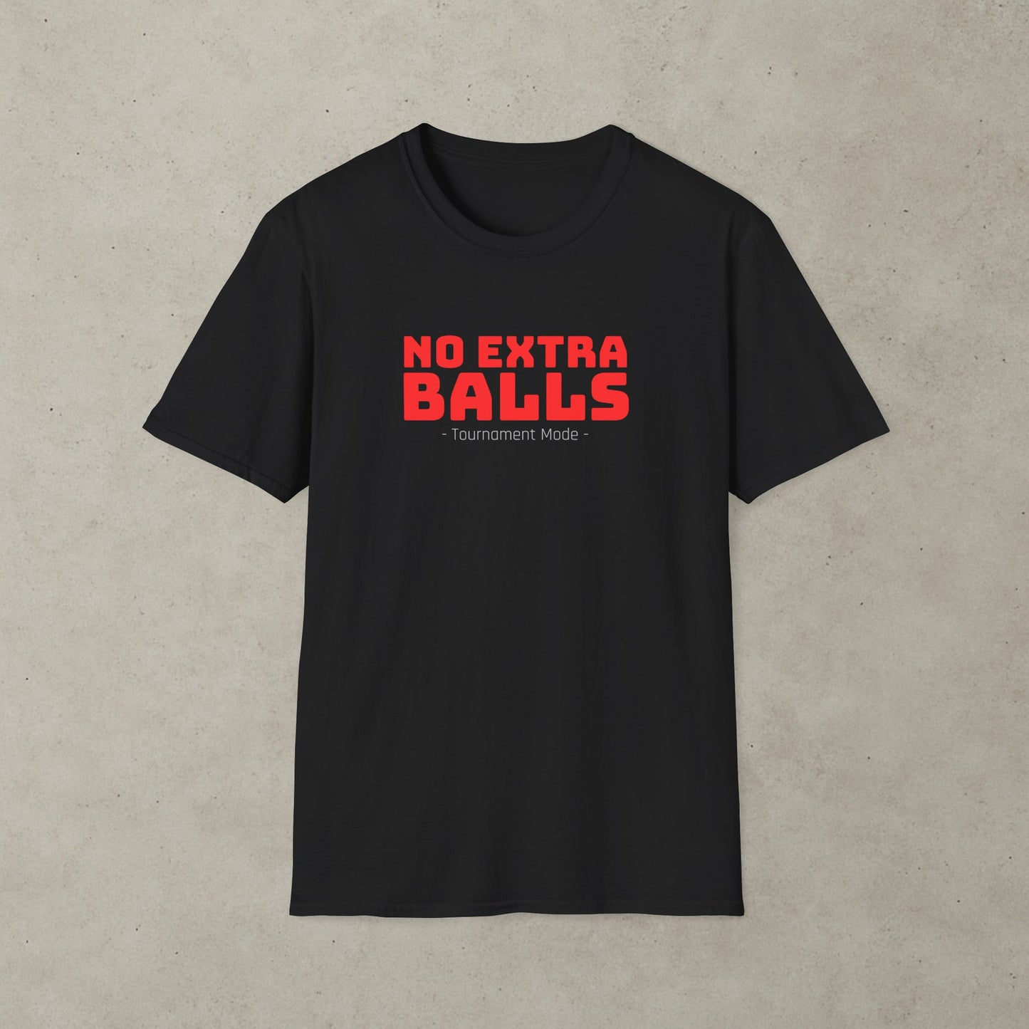 No Extra Balls - Tournament Mode Pinball Graphic T-Shirt